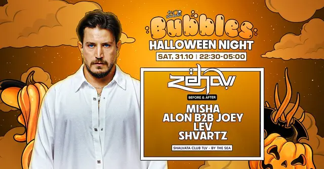 פוסטר של 🎃 BUBBLES - HALLOWEEN NIGHT HOSTING: ZEHAVI | SATURDAY | 31.10