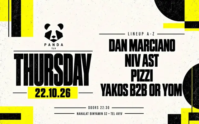 פוסטר של THURSDAY | DAN MARCIANO / NIV AST / PIZZI / YAKOS B2B OR YOM | PANDA TLV