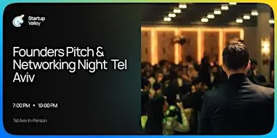 פוסטר של Founders Pitch & Networking Night Tel Aviv