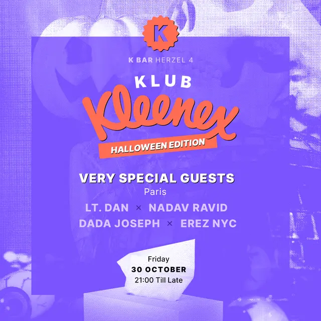 ืคืืกืืจ ืฉื ๐ฅ๐ฅ CLUB KLEENEX ๐ฅ๐ฅ (\HALLOWEEN EDITION/)